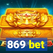 869 bet